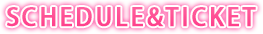 SCHEDULE&TICKET